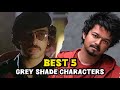 Best 5 Negative shade characters in movies (தமிழில்) !!! Listen everyone