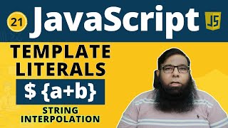 Template Literals JavaScript | String Interpolation | Class 21.