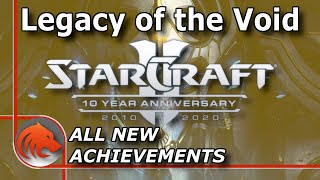 All *NEW* Legacy of the Void Campaign Achievements on Brutal - StarCraft 2 - 10 Year Anniversary