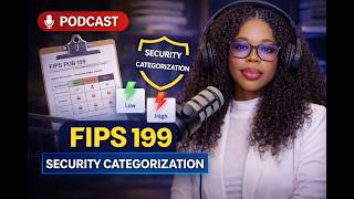 FIPS 199 Explained (Security Categorization Made Simple)