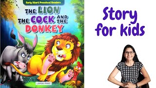 The Lion The Cock and The Donkey | Story Reading for kids in English