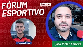 FÓRUM ESPORTIVO com JOÃO VICTOR AMORIM na RÁDIO JORNAL - 08/04/2024