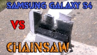 Samsung Galaxy S4 vs Chainsaw: Destruction Test