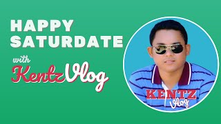 SLS009 | HAPPY SATURDATE | KENTZ VLOG