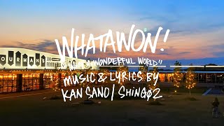 【WHATAWON】Kan Sano \u0026 Shing02 - What a wonderful world (Music Video)