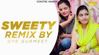 Sweety Remix Song | Sapna Chaudhary, Raju Punjabi, Annu Kadyan | New Haryanvi Dj Remix Song Sonotek