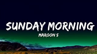 1 Hour |  Maroon 5 - Sunday Morning (Lyrics)  | Lyrics Journey