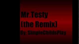 Mr.Testy (The Remix)