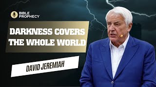 David Jeremiah Sermons 2024 - Darkness Covers The Whole World | Dr. David Jeremiah