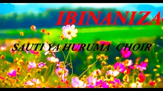 IBINANIZA Official Lylics By SAUTI YA HURUMA CHOIR (2025)