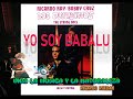 Yo soy Babalu Richie Ray y Bobbie Cruz 