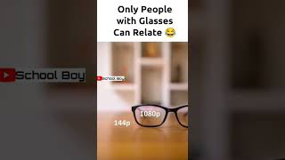Only People with Glasses Can Relate🤣 |School Boy