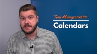 Time Management 101: Calendars