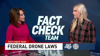 Fact Check Team: Unpacking federal and state drone rules as sightings spike