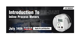 Introduction To CM-BASE Inline Process Meters