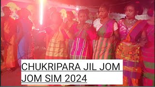 chukripara Jil jom jom sim 2024