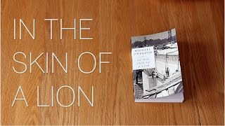 Discussion | In the Skin of a Lion by Michael Ondaatje