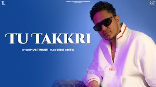 TU TAKKRI (Official Audio) Hustinder | Desi Crew | Mahol | Vintage Records | Punjabi Song