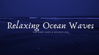 Relaxing Ocean Sounds No Ads 🌊 Sleep Music \u0026 Soothing Waves for Tranquility