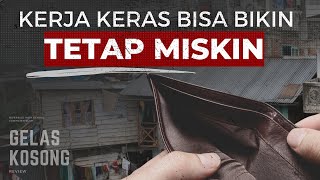 3 Tipe Kerja Keras Yang Membuatmu Tetap Miskin | Tips Menghadapi Kerja Keras yang Bikin Miskin