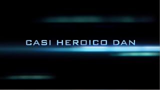 Casi heroico Dan - Trailer 1