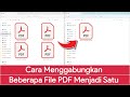 Cara Menggabungkan File PDF Menjadi Satu Tanpa Aplikasi