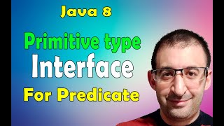 46- Java 8 Tutorial - Primitive Type Functional Interface related to Predicate