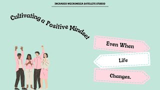 Cultivating a Positive Mindset | INCRadio Micronesia @INCRadioDZEM954