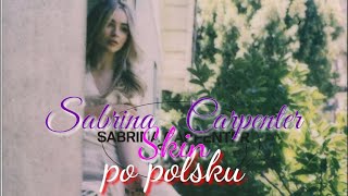Sabrina Carpenter - Skin (Tekst Po Polsku)