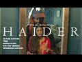 Essential Images from Haider | Vishal Bhardwaj