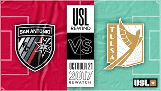 Rewind: 2017 #USLPLAYOFFS - San Antonio FC vs Tulsa Roughnecks FC 10/21/17
