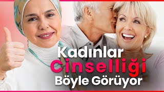 Kadınlar İçin Cinsellik Ne Demektir?