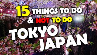 15 Best Things to do (and not to do) in Tokyo - Japan Travel Vlog