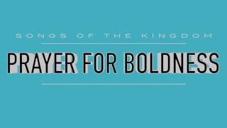 210 Prayer For Boldness