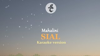 Mahalini - Sial | Karaoke Version