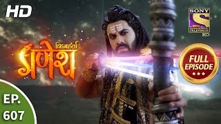 Vighnaharta Ganesh - Ep 607 - Full Episode - 18th December, 2019