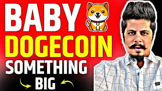 Baby Dogecoin Something Big