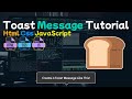Popup/Toast Message Tutorial - Html, CSS, JavaScript