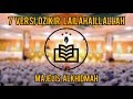 7 VERSI DZIKIR LAILAHAILLALLAH ALKHIDMAH || PENENANG HATI || #pondokpesantrenassalafialfithrah