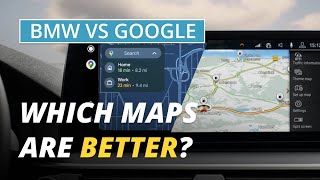 Google Maps vs Apple Maps vs BMW Maps: Which is Best?