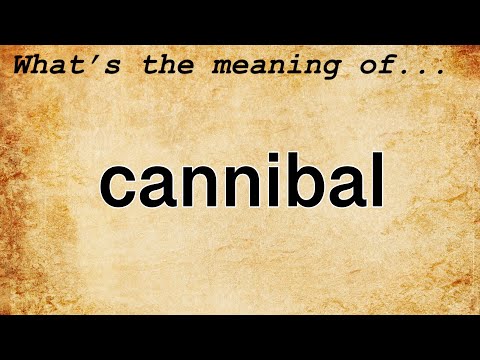 What is the synonym of cannibals?