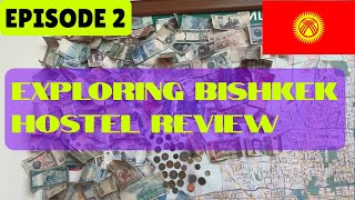 🇰🇬 Episode 2 . Exploring Bishkek . Hostel review. Kyrgyzstan.| Central Asia trip on VW T4.