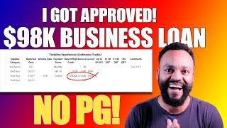 I got a $98K Business Loan without PG | Business Funding | Business Loan without Personal Guarantee