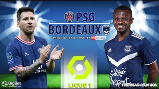 BÓNG ĐÁ PHÁP | PSG vs Bordeaux (19h00 ngày 13/3) trực tiếp ON Sports News. NHẬN ĐỊNH BÓNG ĐÁ LIGUE 1
