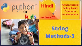Python for kids .. 25. String Methods-3