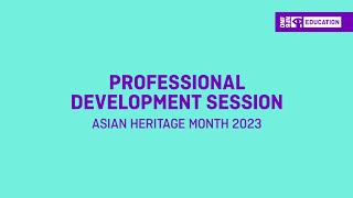 PD Session | Asian Heritage Month