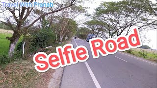 Selfie Road || #beautiful nature || Travel With Pranab ||