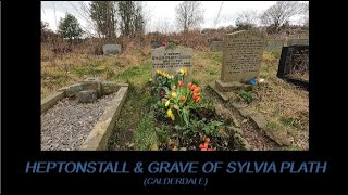 MRS TVI, Episode 10: Heptonstall's Churches and Grave of Sylvia Plath (Famous Grave!)