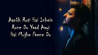Mujhe Peene Do Lyrics – Darshan Raval   Latest Lyrics