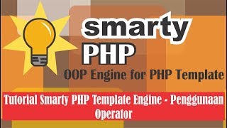 Tutorial Smarty PHP Template Engine - Penggunaan Operator